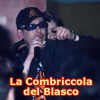 Entra nel Music Center di La Combriccola del Blasco