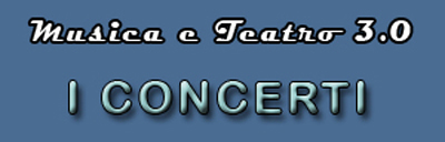 I Concerti di Musica e Teatro by spaghettitaliani.com