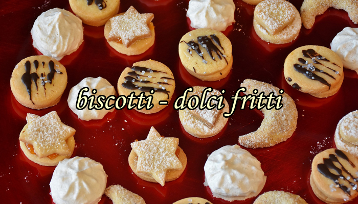 Biscotti, dolci fritti