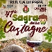 41� Sagra delle Castagne - -