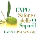 EXPO: Salone dell'Olio, delle Olive e dei Sapori Pontini - -