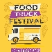 Food Truck Festival - -