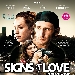 SIGNS OF LOVE DALL'11 MAGGIO IN SALA CON NORI FILM E FICE
 - Nelle sale dall'11 maggio 2023, distribuito da Nori Film
in collaborazione con Fice.