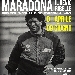 Taglio del nastro a Pompei per la mostra Maradona, il genio ribelle - Sabato 1 aprile alle ore 19,30 sar� inaugurata l'esposizione con le foto di Sergio Siano e i cimeli originali del Museo Vignati