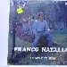 LP Franco Natalia - A forza e te lass� - Flic Megastore - San Giorgio a Cremano - Napoli - 