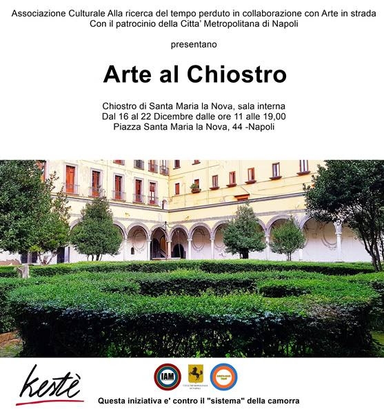 Sabato 16 Dicembre ore 11,00 apre al pubblico “Arte al Chiostro”, una collettiva al Chiostro di Santa maria la Nova a Napoli - immagine in primo piano dell'Articolo: Sabato 16 Dicembre alle ore 11,00 apre al pubblico “Arte al Chiostro”, una collettiva al Chiostro di Santa maria la Nova a Napoli, mentre sono previsti il 14 Dicembre l'anteprima vernissage e cocktail al Kestè immagine in primo piano