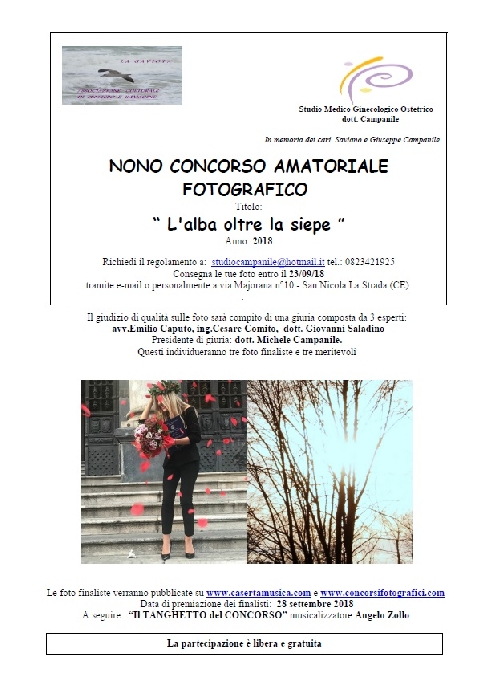 9° Concorso Amatoriale Fotografico “L'alba oltre la siepe”
- immagine in primo piano dell'Articolo: 9° Concorso Amatoriale Fotografico “L'alba oltre la siepe”, premiazione il 28 settembre a San Nicola La Strada a Caserta e c'è tempo fino al 23 settembre per inviare foto e partecipare alla selezione dei lavori immagine in primo piano