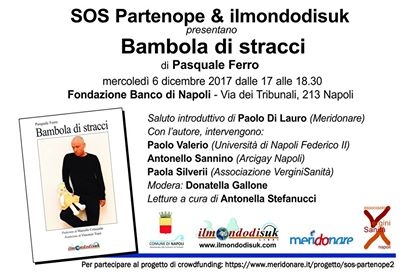 Presentazione del libro Bambola di Stracci di Pasquale Ferro - immagine in primo piano dell'Articolo: Alla Fondazione Banco di Napoli il portale web e casa editrice Il Mondo di Suk presenta il nuovo libro di Pasquale Ferro, immagine in primo piano